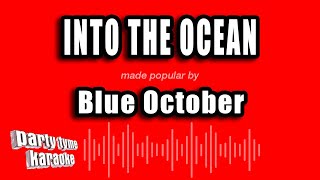 Blue October - Into the Ocean (Karaoke Version)