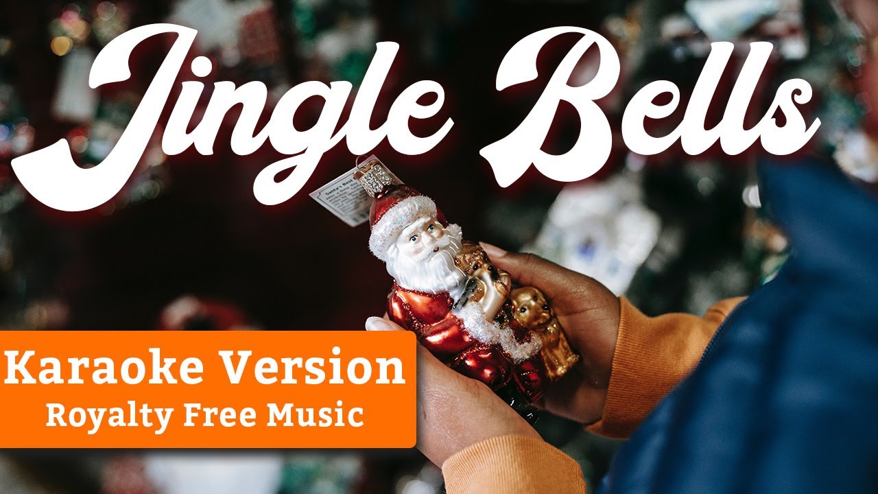 Jingle Bells Without Voice Karaoke (Royalty Free No Copyright Music