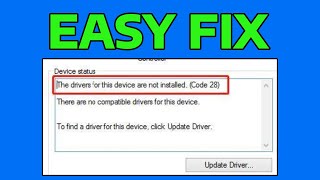 How To Fix The Drivers for This Device Are Not Installed (Code 28)