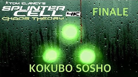Splinter Cell Chaos Theory | Kokubo Sosho | Realistic Playthrough Finale