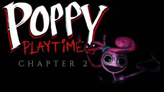 Poppy Playtime Chapter 2 | Full Playthrough [No Commentary]