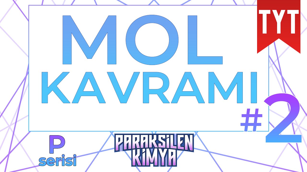 TYT-2022-Mol Kavramı - 02 (P Serisi)