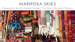 Shopping the World's Markets Episode 1: The Souks, Marrakech, Morocco