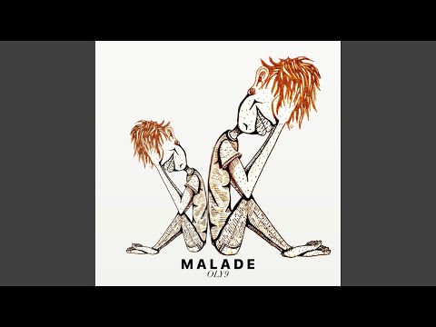 Malade Slow Version 