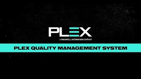 Plex Quality Management System Demo