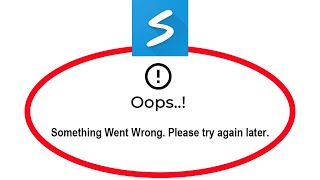 How To Fix Simple Social Browser App Oops Something Went Wrong Please Try Again Later Error screenshot 3