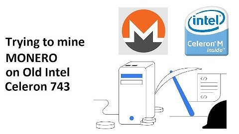 Downgrading XMR mining test on Intel Celeron 743