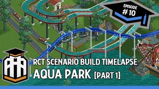 Real Life Theme Park Designer Plays RCT: Aqua Park [part 1]