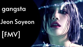 Gangsta Jeon Soyeon Fmv