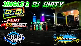 JINGLE 2 D&D audio Dj UNITY FT 69 projectJ