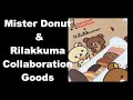 San-X Rilakkuma and Mister Donuts Collaboration Goods Haul
