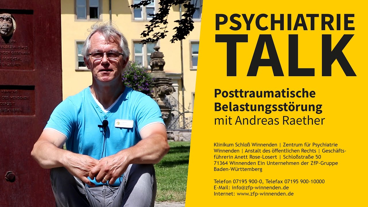 PSYCHIATRIE TALK - Posttraumatische Belastungsstörung (PTBS / PTSD)