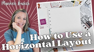 How to Use a Horizontal Layout Planner || Planner Basics || Tips & Tricks