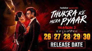 Thukra Ke Mera Pyar Season 2 Episode 26 Release Date | Episodes 26, 27, 28, 29, 30 Update