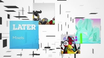 Cartoon Network Canada - NEXT - New Mixels - LATER - Mixels (2014, 1.0)