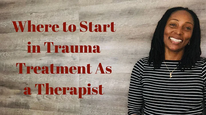 Effective Starting Points for Trauma Therapy