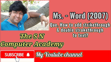 How to add strikethrough &  double strokethrough to text?|Ms.-Word (2007) |The S N Computer Academy