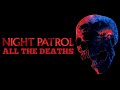 Night Patrol (2026): All The Deaths #horror #movie #review #video #subscribe 