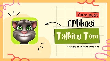 [Tutorial Mit App Inventor] ✨ Cara Membuat APLIKASI Mirip TALKING TOM 💻🕹