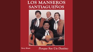 Video thumbnail of "Los Manseros Santiagueños - Porque Soy un Destino"