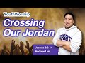 Live OYM Worship: Crossing Our Jordan