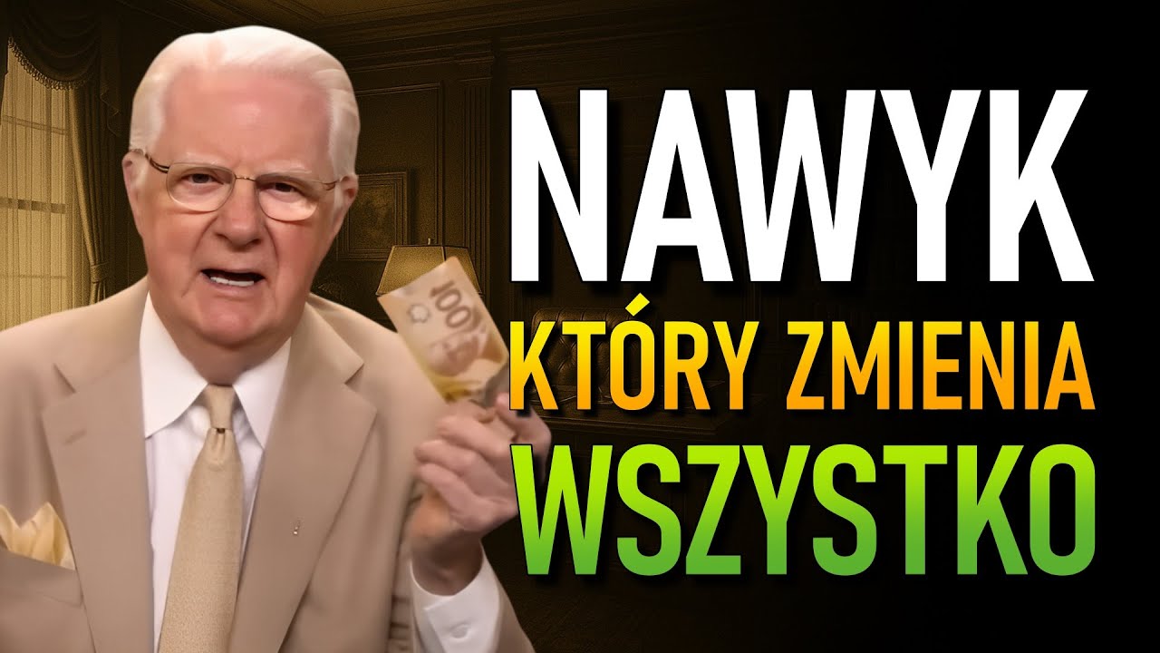 Odkryj Sekretny NawykKtóry Napędza Sukces w Kilka Dni (Bob Proctor)