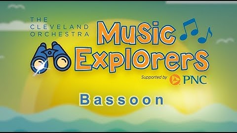 Music Explorers | Bassoon