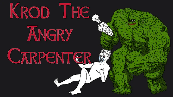 Narrated D&D Story: Krod The Angry Carpenter
