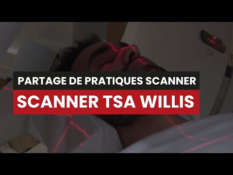 CT SCANNER TSA WILLIS - Partage de pratique