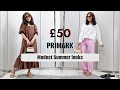 £50 IN PRIMARK | MODEST SUMMER OUTFITS