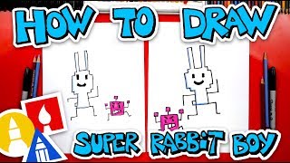 how to draw super rabbit boy from press start