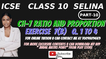 ICSE Ch-7 Ratio and Proportion Ex-7(B) Q. No.1-4 From Selina Concise For ICSE Class 10 Math
