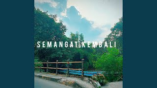 Semangat Kembali