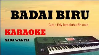 BADAI BIRU || KARAOKE || DANGDUT KORG PA 600