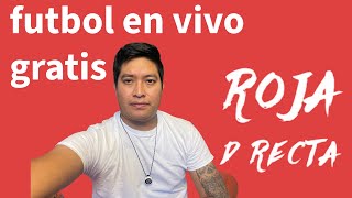 roja directa futbol gratis en linea