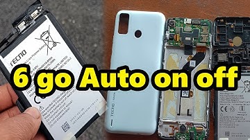 Tecno Spark 6 go Auto on off Fix.