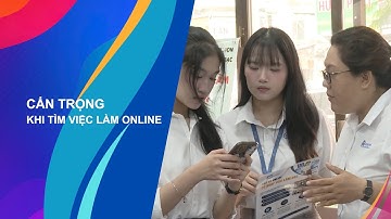 Cẩn trọng khi tìm việc làm online