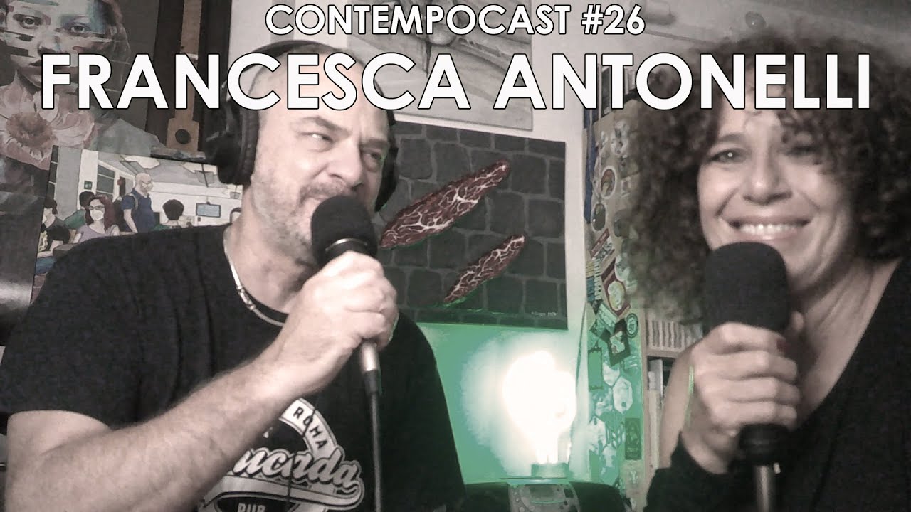 ContempoCast: #26 Francesca Antonelli (Attrice)