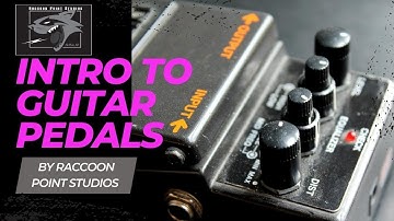 Guitar Pedals 101: Everything You Need to Know!