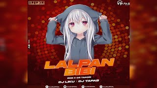 Lalpan Bibi I Edm X Cg Tapori I Dj Liku X Dj Tapas X @Pravinrana-m4t