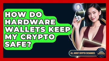 How Do Hardware Wallets Keep My Crypto Safe? - All About Crypto Exchanges