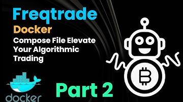 Freqtrade tutorial - 2 | What is Docker Compose | How to create docker compose file | Go Traddy