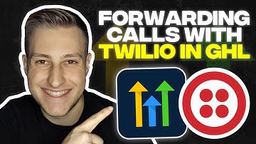 GoHighLevel Tutorial - How to Forward Calls in GoHighLevel With Twilio
