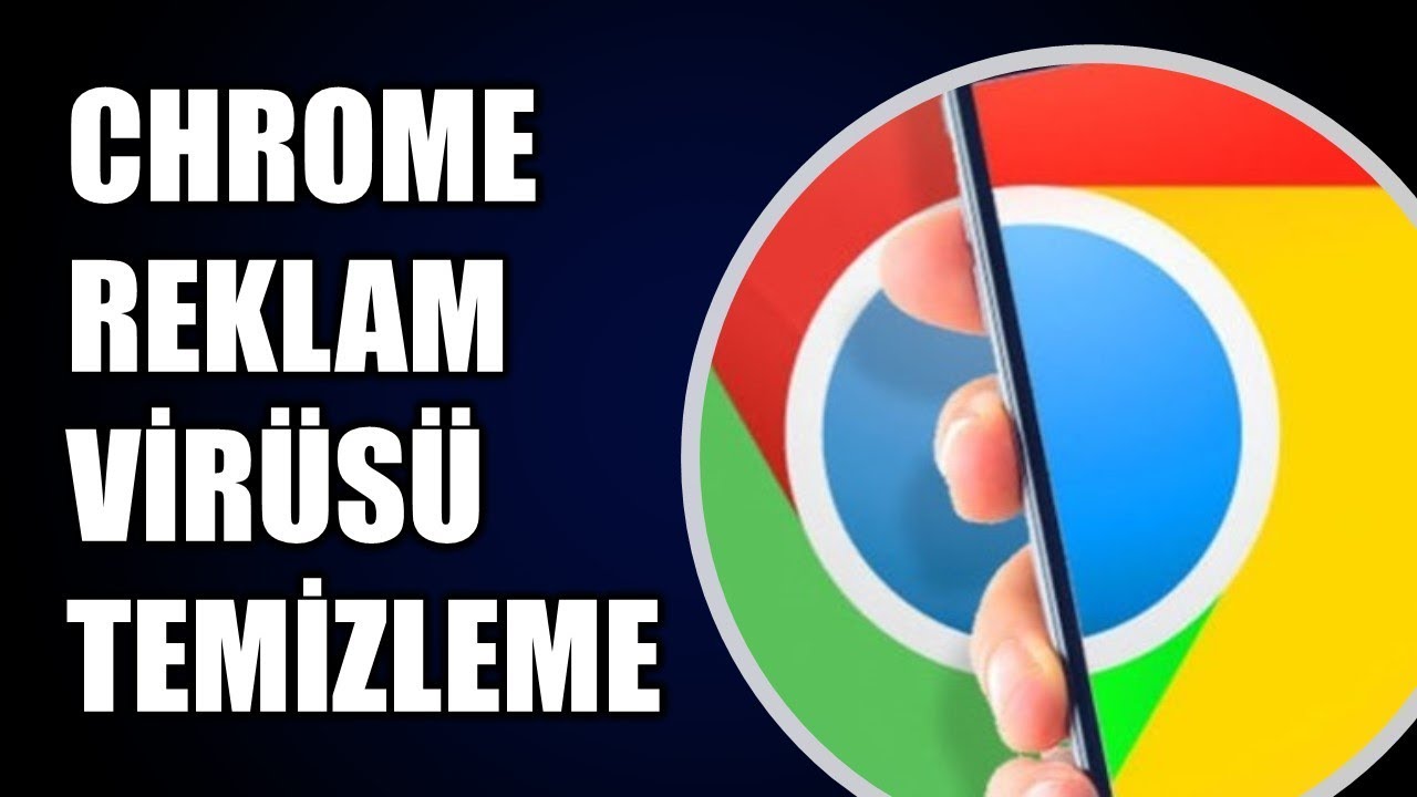 Chrome reklam virüsü silme - Kesin Çözüm - youtube