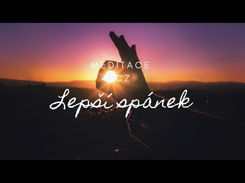 Video: Meditace Pro Spánek: Jak Používat Meditaci Pro Nespavost, Lepší Spánek