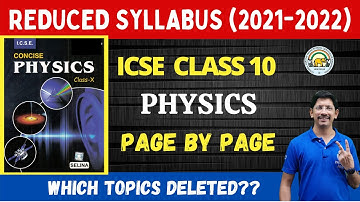 CLASS 10 ICSE  | CONCISE PHYSICS | PAGE BY PAGE TOPICS DELETED  | 2021 - 2022