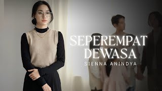 Seperempat Dewasa – Sienna Anindya |  