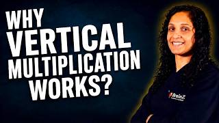 Why vertical Multiplication works