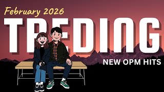 Download Lagu Hot Hits Philipines On Spotify \u0026 Youtube | February 2026 Update Playlist🍍New Opm MP3