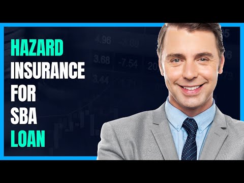 Business Hazard Insurance for SBA  Loan